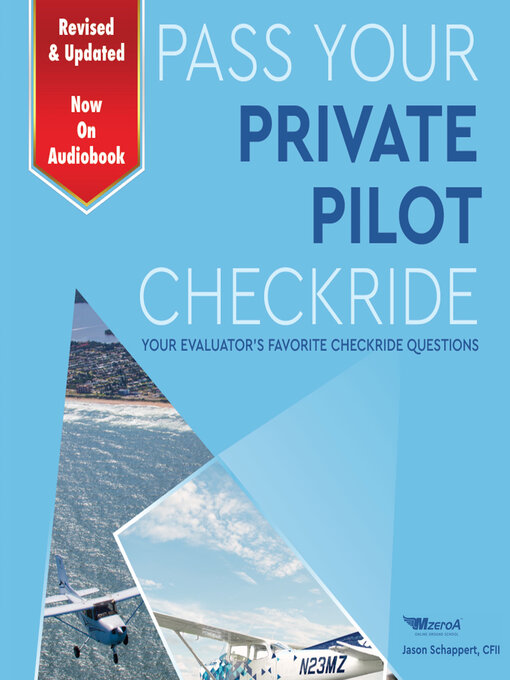 Title details for Pass Your Private Pilot Checkride 3.0 by Jason Schappert - Available